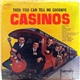 The Casinos - Then You Can Tell Me Goodbye